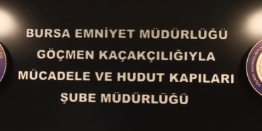 GÖÇMEN KAÇAKÇILIĞI BURSA 1